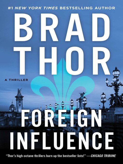 Title details for Foreign Influence by Brad Thor - Available